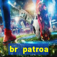 br patroa plataforma jogo online